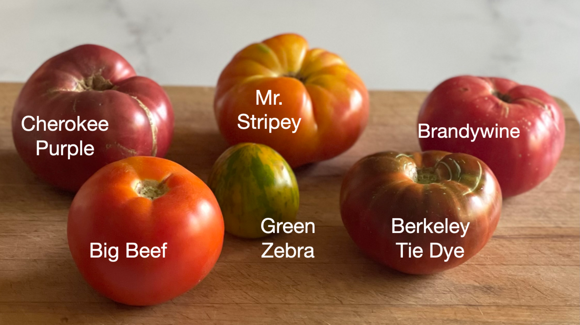 Six Heirloom Tomatoes with names identified