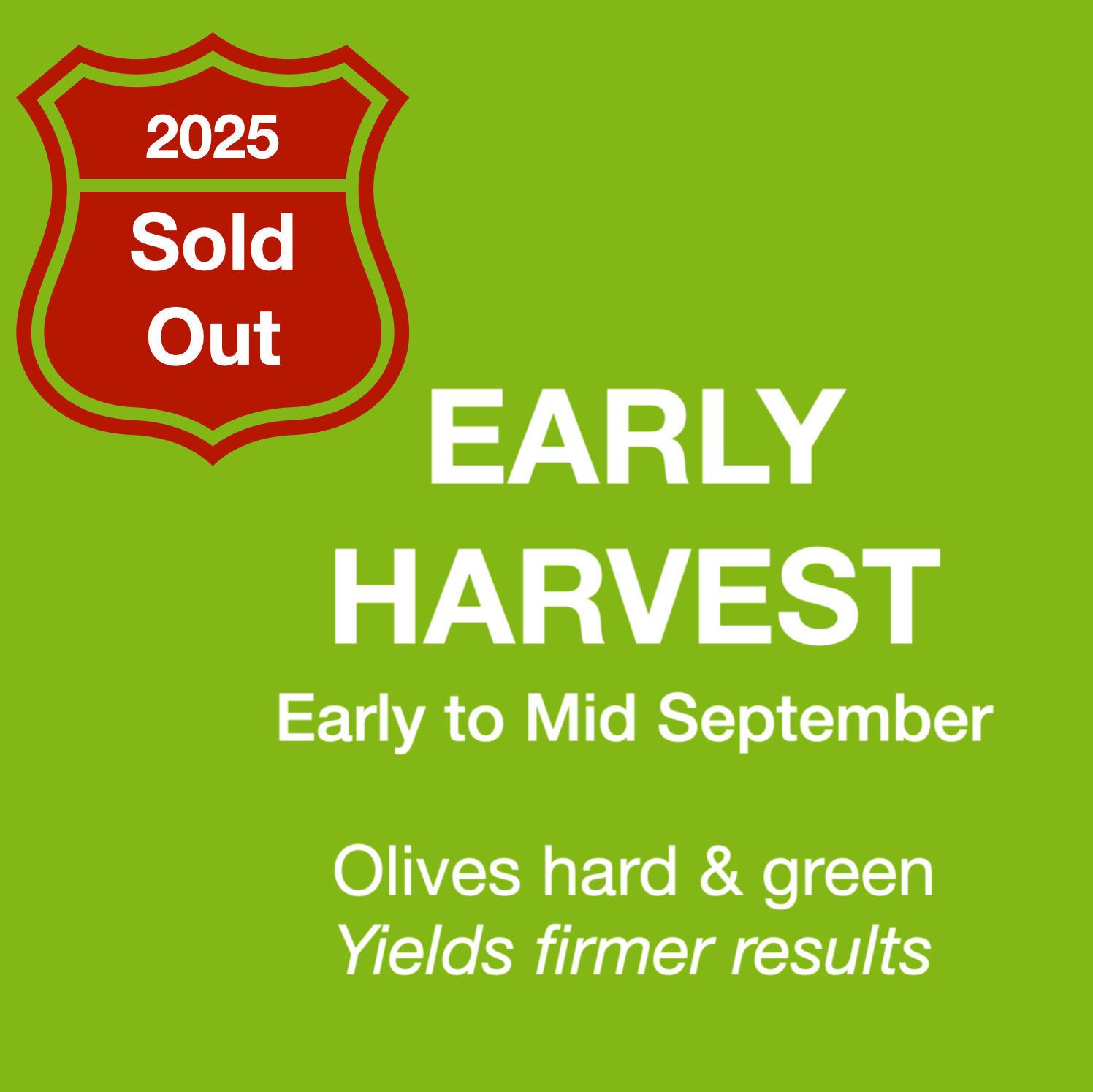 Promotional graphic for 2025 early harvest with a sold out badge on a green background.