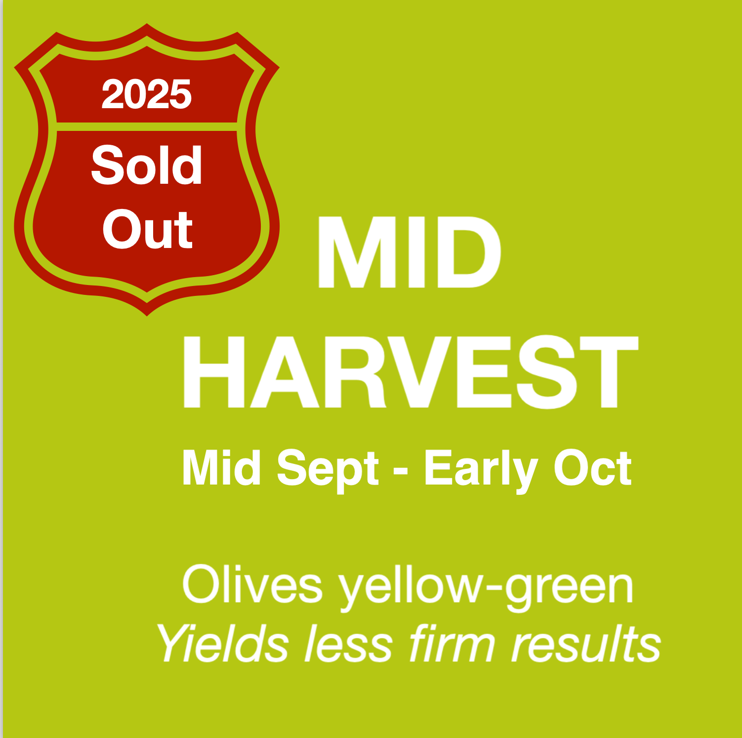 Promotional sign for 'Mid Harvest' with a red shield indicating '2025 Sold Out' on a green background.